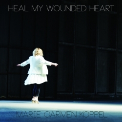 marie carmen koppel heal my wounded heart